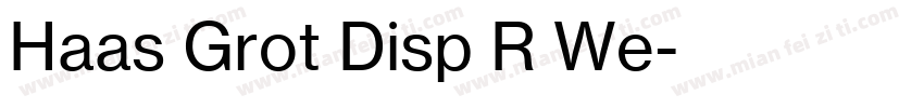 Haas Grot Disp R We字体转换